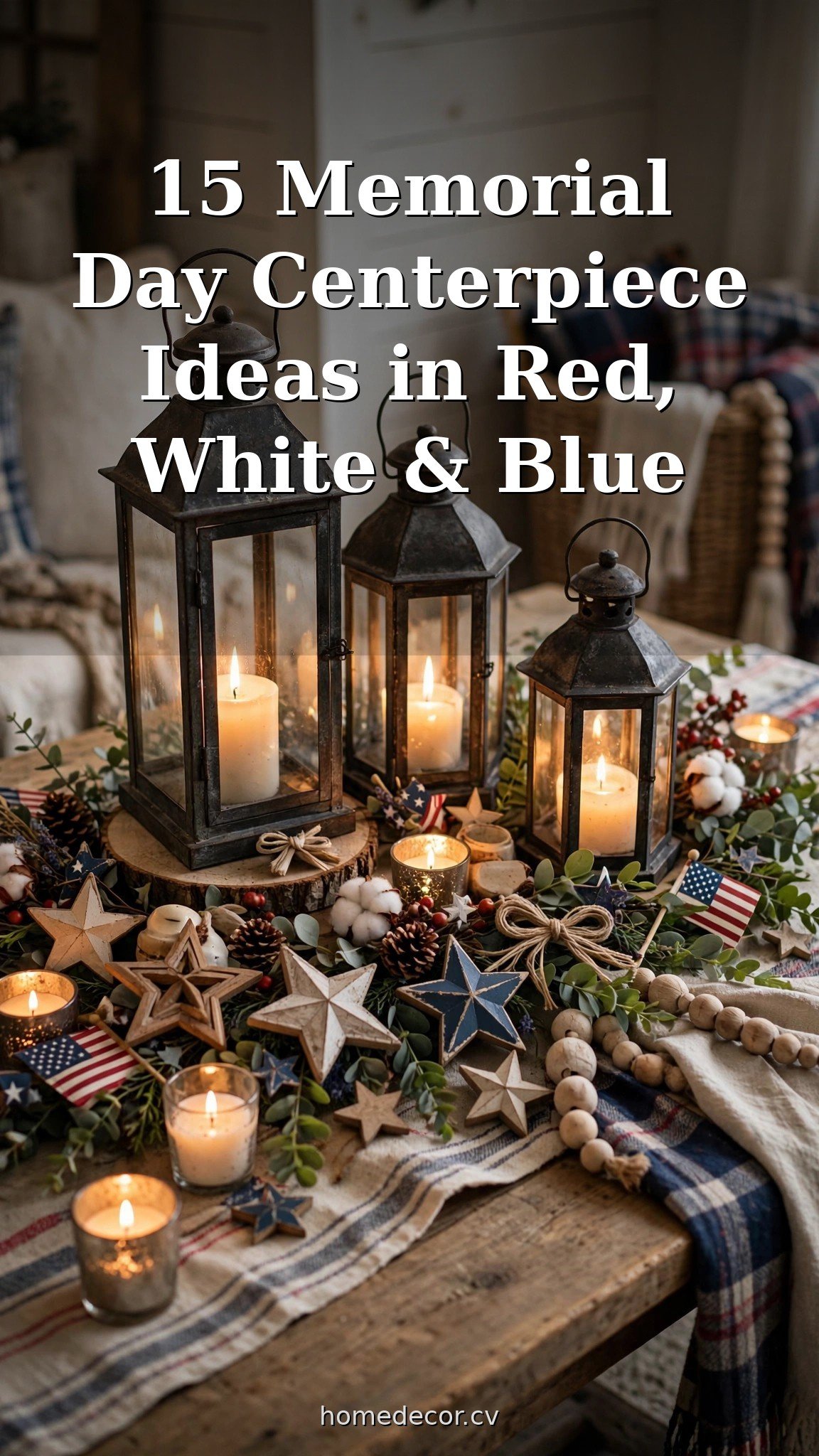 Pinterest pin: 15 Memorial Day Centerpiece Ideas in Red, White & Blue